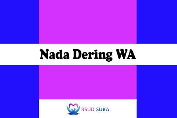 Download Nada Dering WA Sebut Nama Dengan dan Tanpa App